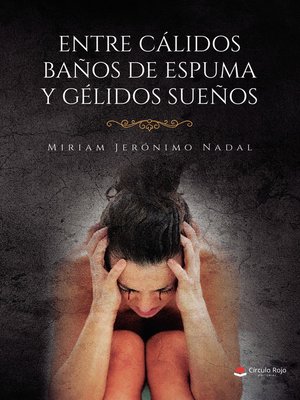 cover image of Entre cálidos baños de espuma y gélidos sueños